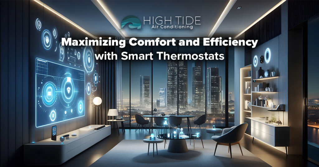 Maximizing Comfort and Efficiency with Smart Thermostats